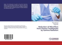 Reduction Of Microflora From Various Toothpastes By Gamma Radiation Maryam Mehmo