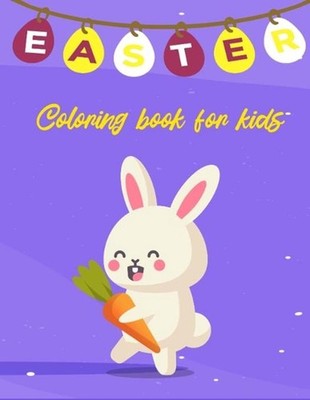 Easter Coloring Book For Kids: Super Fun and Easy Easter Coloring Book For Kids,