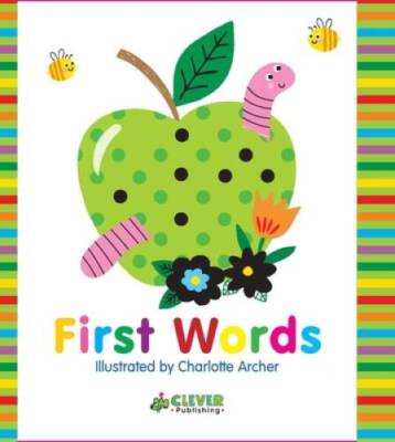 First Words (Clever Colorful Concepts) - Board book By Ackland, Nick - GOOD