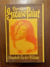 OPERATION GREASE-PAINT - Annabelle Rucker Williams - 1951 -HC DJ 1st Ed - SIGNED