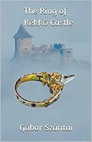 The Ring Of KéKk¿ Castle Gábor SzáNtai Taschenbuch Hungarian-Ottoman War Series