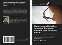 Dheeraj Mehrotra | EducacióN En Derechos Humanos: Un Nuevo Lenguaje Para Un...