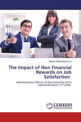 Nilanthi Matharaarachchi | The Impact of Non Financial Rewards on Job...