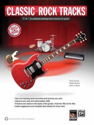 Rock Guitar Tracks: The Ultimate Backing Track Collection for Guitar (Book & MP
