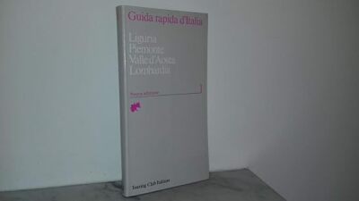 SCHNELLFÜHRER ITALIEN: LIGURIEN, PIEMONT, AOSTATAL, LOMBARDEI 1993 [Hardcov