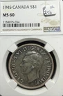 1945 CANADA SILVER DOLLAR - NGC - MS-60 #034