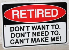 RETIRED Warning Sign Embossed  Man Cave Garage Bar Rec Rm Wall Decor US MADE