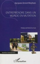 Unternehmertum in einer Welt im Wandel, Jacques Arnol-Stephan und Patrick Le Lay