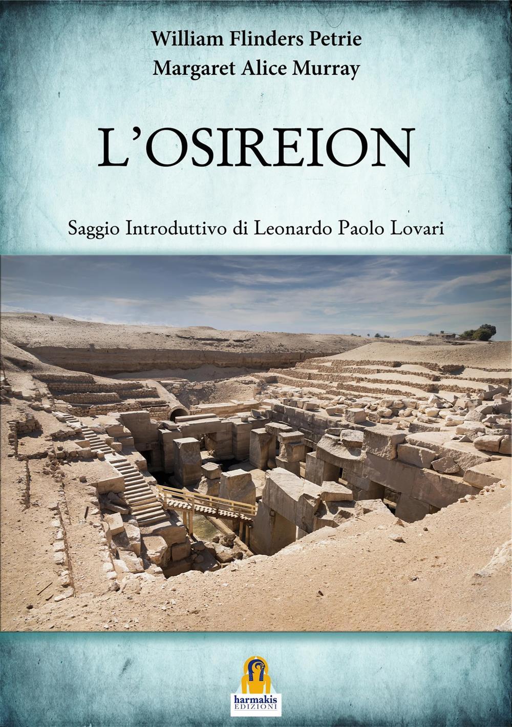 L'Osireion - Flinders Petrie William, Murray Margaret Alice