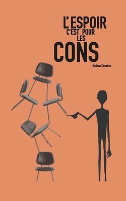 L'espoir c'est pour les cons by Baptiste Carpentier (French) Paperback Book