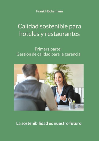 Calidad Sostenible Para Hoteles Y Restaurantes Frank HöChsmann Taschenbuch 2021-image