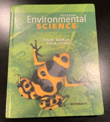 Environmental Science: Your World, Your Turn by Jay Withgott