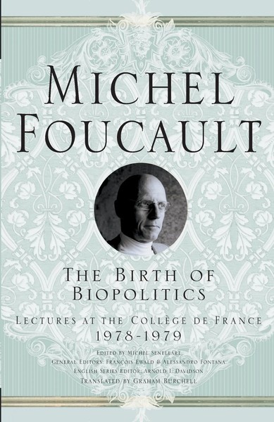 the Birth Of Biopolitics Lectures at the Collège de France, 1978-1979 Buch Xvii-image