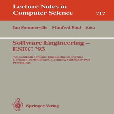 Software Engineering - ESEC '93 4th European Software Engineering