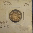 1872 Seated Liberty Half Dime Silver VG+ Grade Circulated Coin