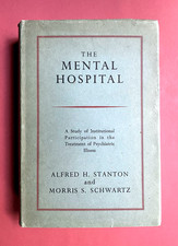 1954 THE MENTAL HOSPITAL Stanton & Schwartz  PSYCHIATRY Tuesdays with Morrie 1ST