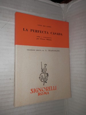 LA PERFECTA CASADA Luis De Leon Signorelli 1955 Elena Milazzo letteratura libro