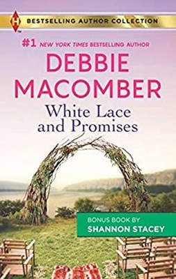 White Lace and Promises and Yours to Keep : A 2-In-1 Collection