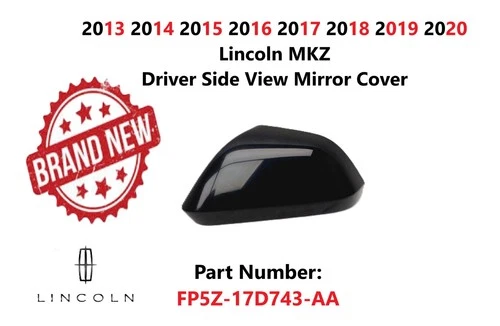 2013-2020 Lincoln MKZ Driver Side View Mirror Primed Cover FP5Z-17D743-AA