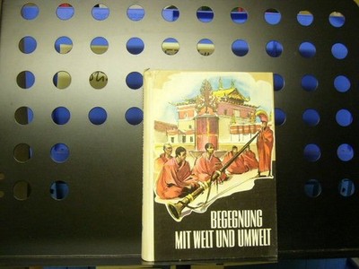 Begegnung mit Welt und Umwelt
