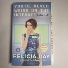 You're Never Weird on the Internet (Almost): A Memoir New,   Signed_036
