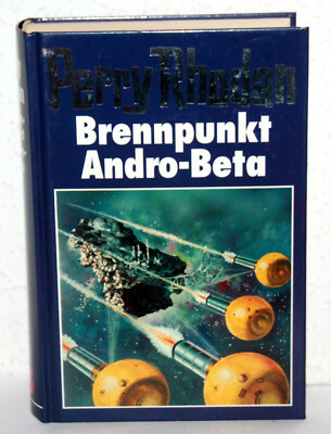 PERRY RHODAN Band 25 - Brennpunkt Andro-Beta