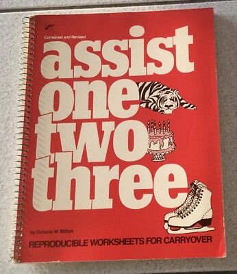 Assist One Two Three: Reproducible Worksheete For Carryover by Octavia Milton