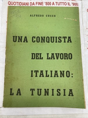 ALFREDO CUCCO - EINE EROBERUNG DER ITALIENISCHEN ARBEIT: TUNESIEN