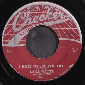 Little Walter Hate to See You Go | eBay