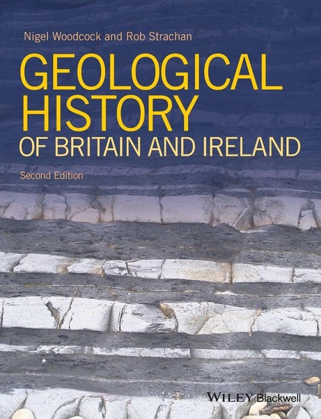 Nigel H. Woodcock | Geological History Of Britain And Ireland | Taschenbuch-image
