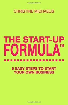 The Start-Up Formula: 6 easy steps to start your own business,Ch