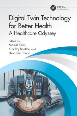 Digital Twin Technology For Better Health: A Healthcare Odyssey