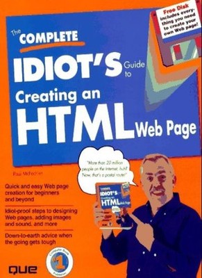 The Complete Idiot's Guide to Creating an HTML Web Page,Paul M ,