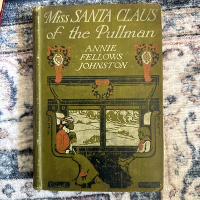 Miss Santa Claus of the Pullman: Children's Christmas Tale