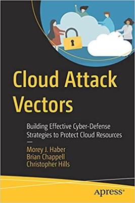 Cloud Attack Vectors: Building Effective Cyber-Defense Strategies.. PAPERBACK...