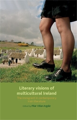 Thumbnail - Pilar Villar-argai Literary Visions Of Multicultural Irelan (gebundene