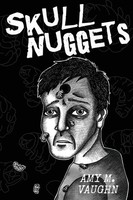 Skull Nuggets Amy M. Vaughn Taschenbuch Kartoniert / Broschiert Englisch 2018
