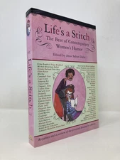 Life's a Stitch The Best of Contemporary Women's Humor by Anne Safran Signed 1st