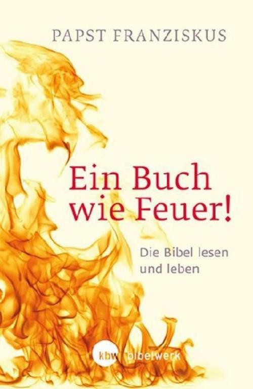 Ein Buch wie Feuer! Franziskus Papst