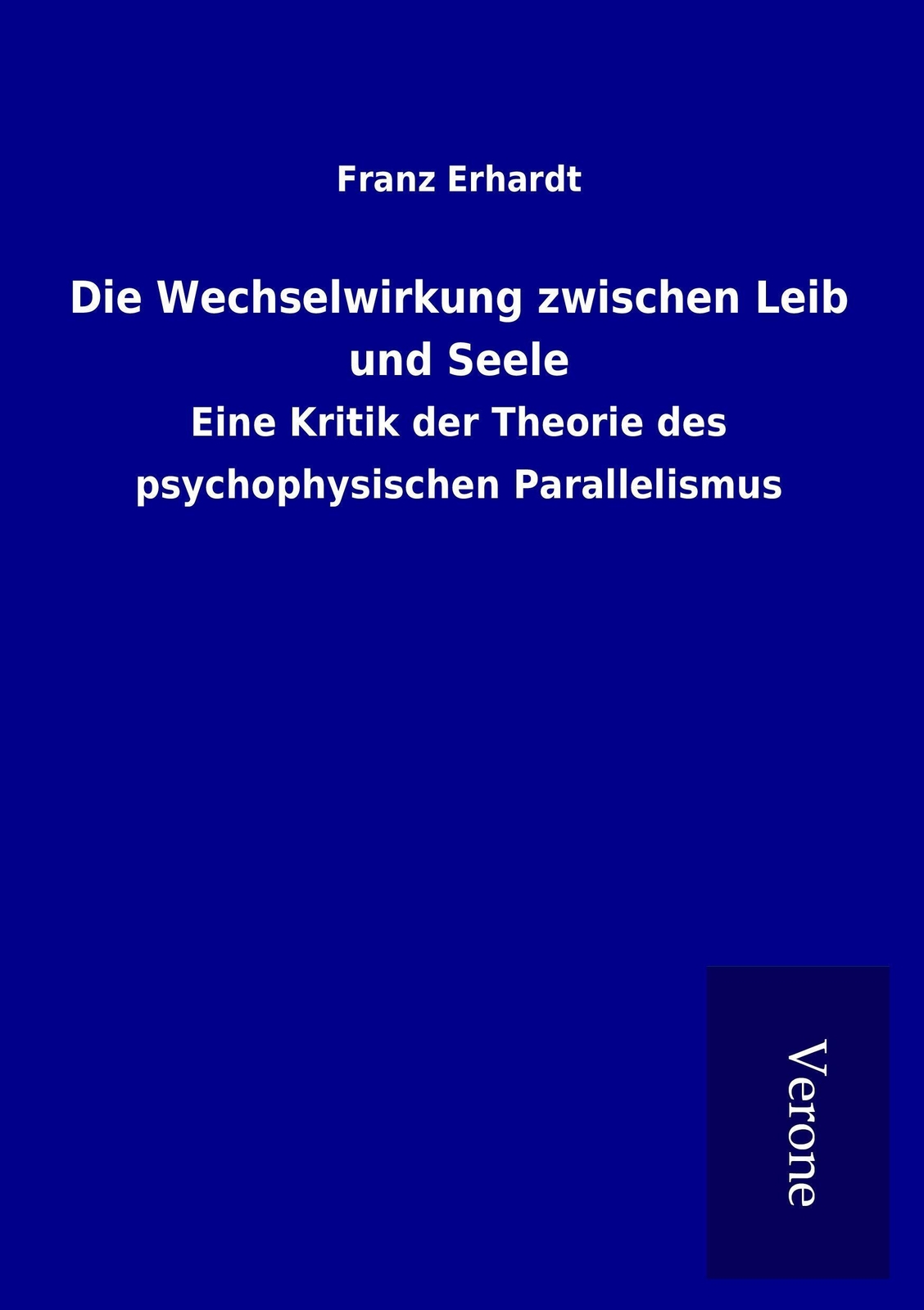 Thumbnail - Franz Erhardt | Die Wechselwirkung Zwischen Leib Und Seele |