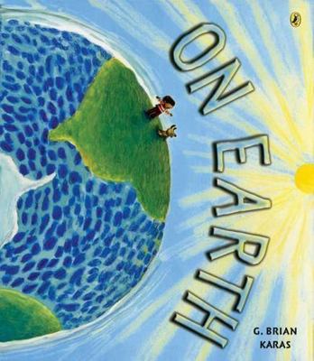 On Earth - G Brian Karas, 0142410632, paperback