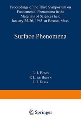 Surface Phenomena: Proceedings of the Third Symposium on Fundamental Phenomen-,