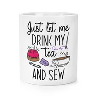 Nur Let Me GeträNk Mein Tee Und Sew Makeup Pinsel Bleistift Topf Lustig NäHen