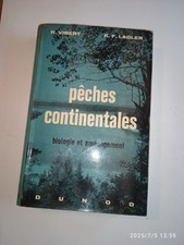 VIBERT. LAGLER. Pêches continentales. Biologie et aménagement. Dunod. 1961.