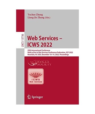 Web Services ¿ ICWS 2022: 29th International Conference, Held as Part of the Se