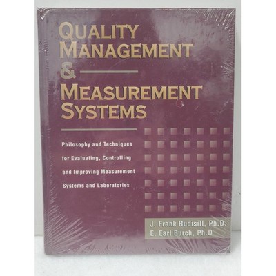 Quality Management & Measurement Systems Rudisill Burch Philosophy Techniques Bo