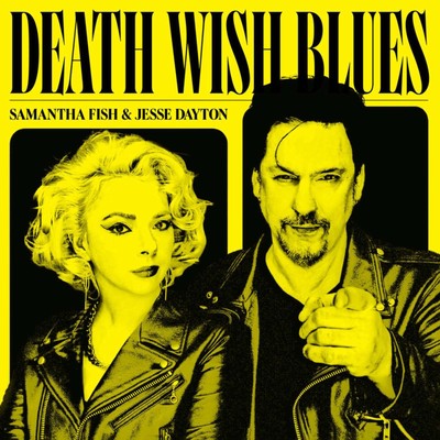 Samantha Fish & Jesse Dayton: Death Wish Blues -   - (Vinyl / Rock (Vinyl))