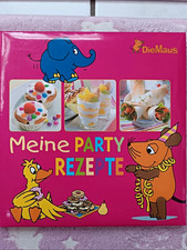 Die Maus Meine Partyrezepte   Kochbuch für P...