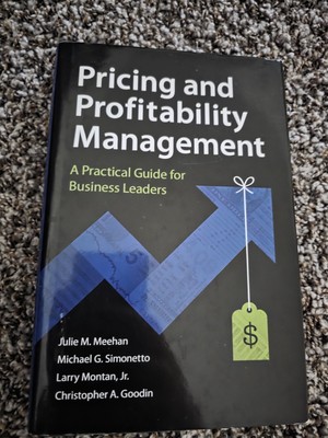 Pricing and Profitability Management : A Practical Guide for Business Leaders by