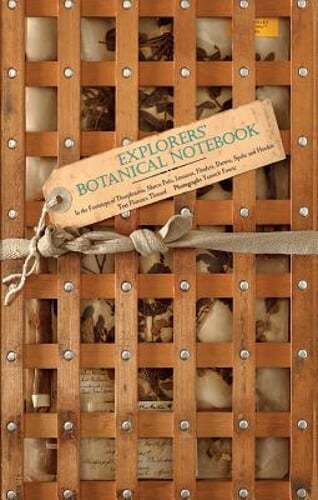 Explorers' Botanical Notebook: In the Footsteps of Theophrastus, Marco Polo,
